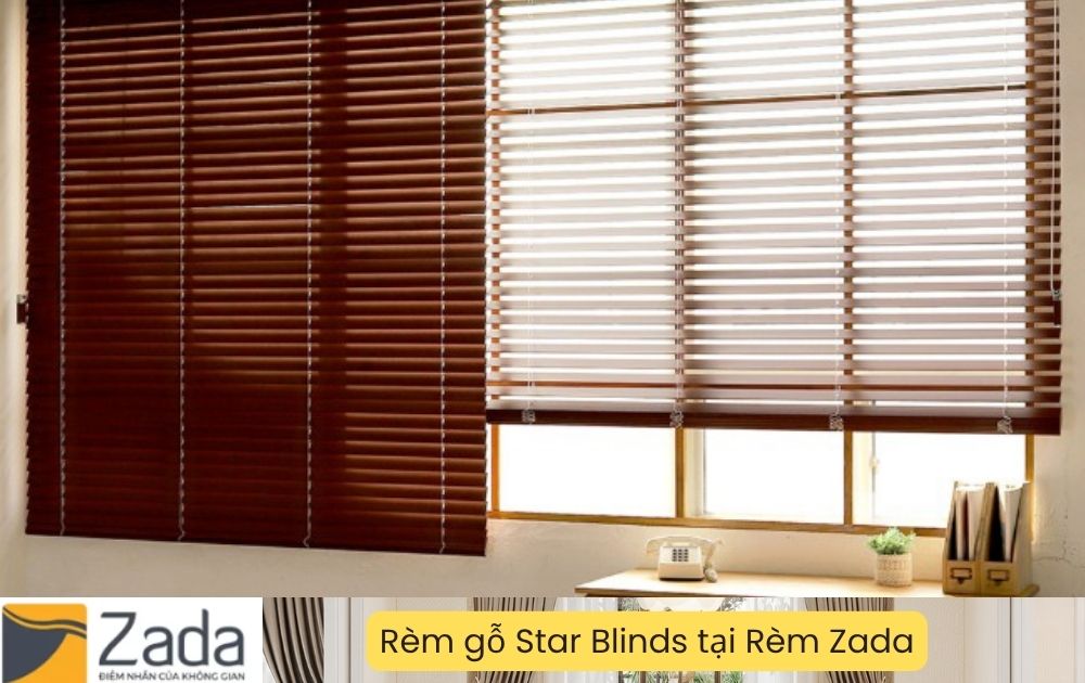 Rèm gỗ Star Blinds tại Rèm Zada – giải pháp cản sáng, cách nhiệt